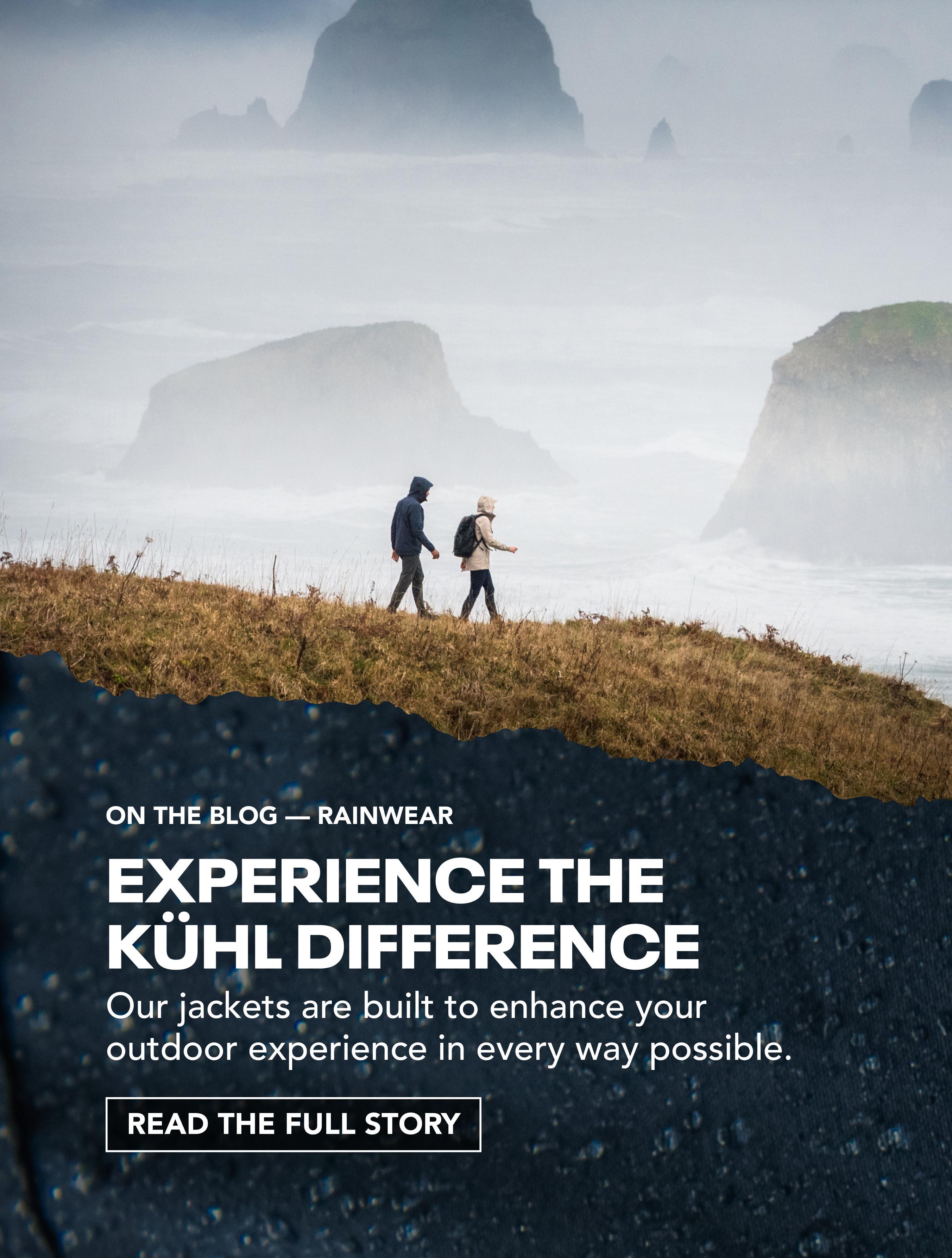 RAINWEAR: EXPERIENCE THE KUHL DIFFERENCE