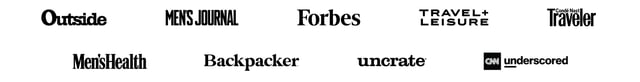 Outside Magazine, Forbes, Travel + Leisure, Men's Journal, uncrate, Backpaker, Men's Health, Conde Nast Travel, CNN underscored logos.